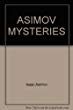 ASIMOV MYSTERIES